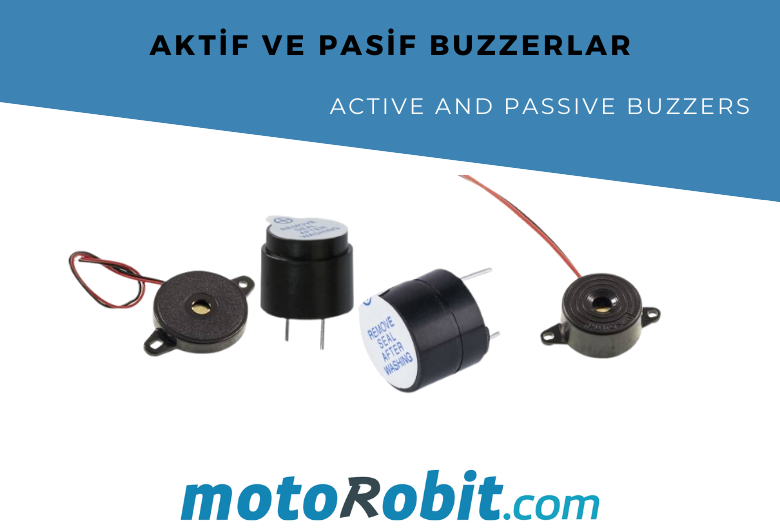 Aktif ve Pasif Buzzerlar