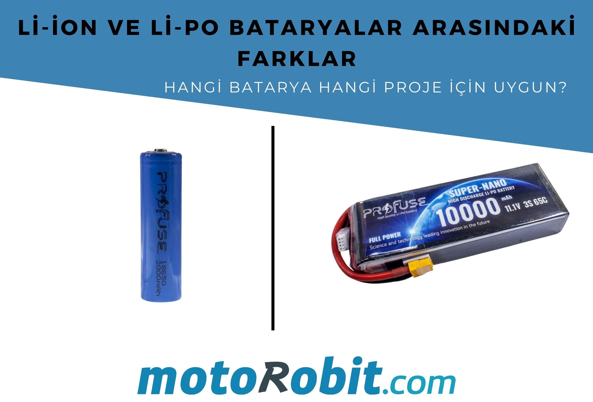 Li-ion ve Li-Po Bataryalar Arasındaki Farklar: Hangi Batarya Hangi Proje İçin Uygun?
