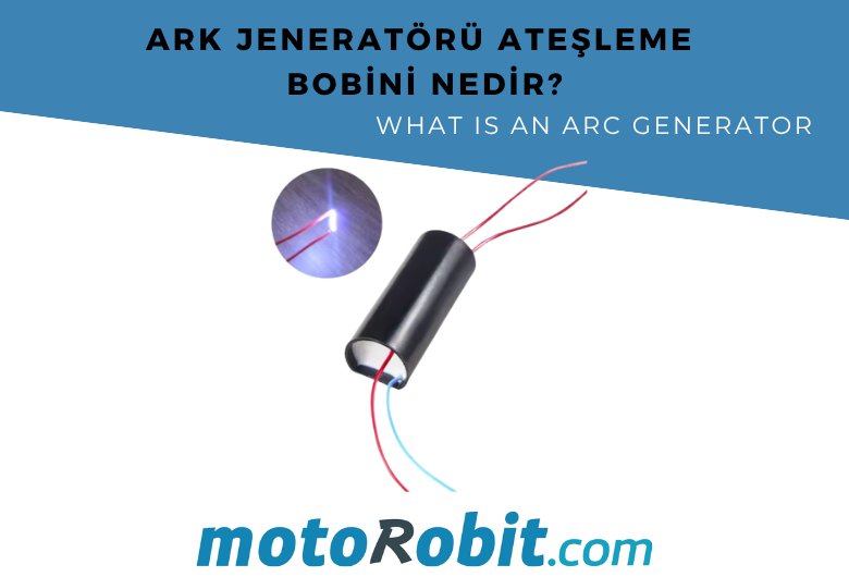 Ark Jeneratörü Ateşleme Bobini Nedir?