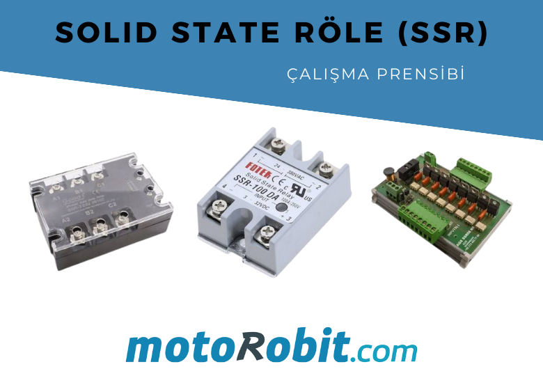 Solid State Röle: Çalışma Prensibi ve Uygulamalar