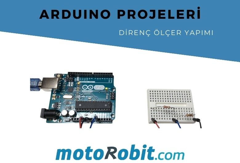 Direnç Ölçer Yapımı | Arduino ile Ohm Ölçme, Ohmmetre