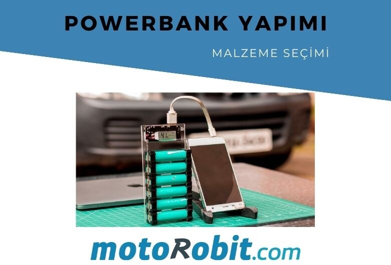 Powerbank Yapımı | Power Bank Malzemeleri ve Kurulumu